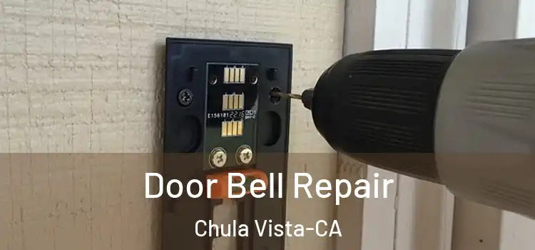  Door Bell Repair Chula Vista-CA