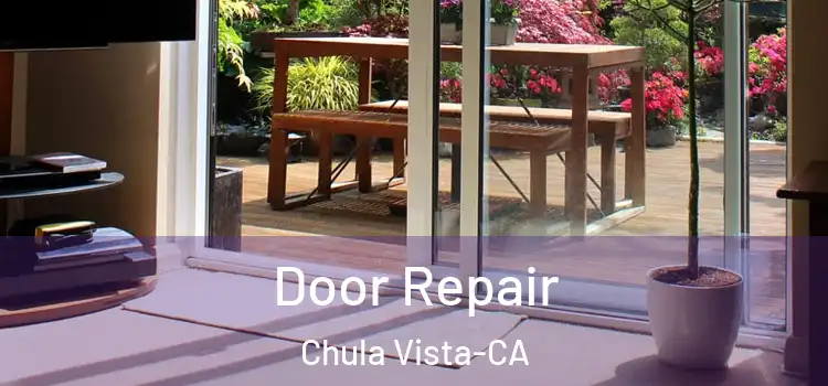  Door Repair Chula Vista-CA