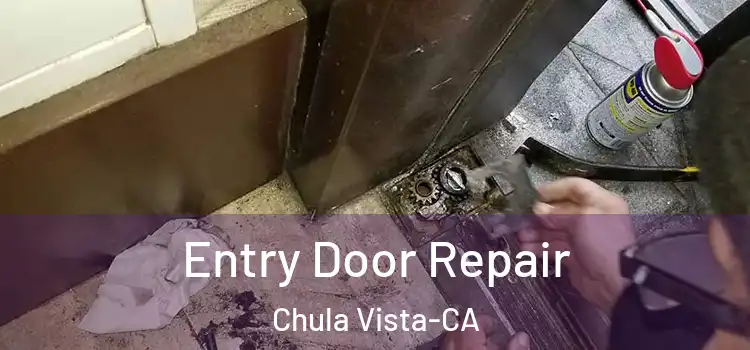  Entry Door Repair Chula Vista-CA