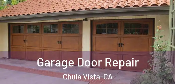  Garage Door Repair Chula Vista-CA