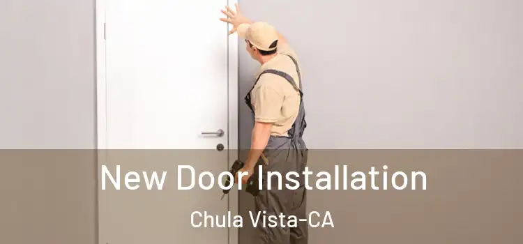  New Door Installation Chula Vista-CA