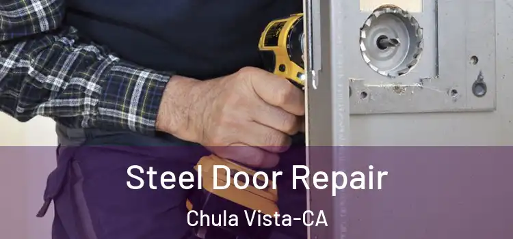  Steel Door Repair Chula Vista-CA