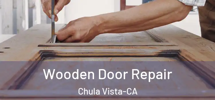 Wooden Door Repair Chula Vista-CA
